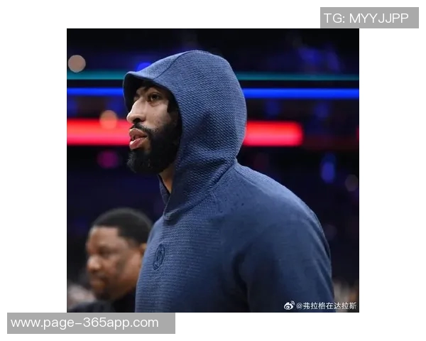 安东尼戴维斯交易传闻加剧Haynes预测他将在截止日前离队